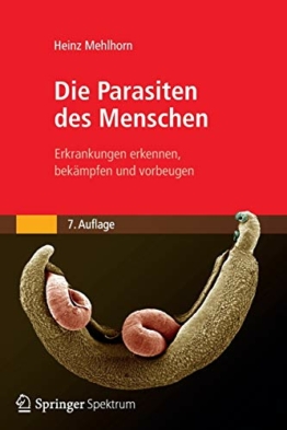 Die Parasiten des Menschen: Erkrankungen erkennen, bekämpfen und vorbeugen - 1